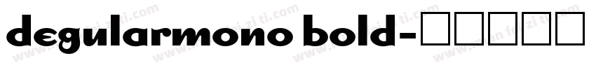 degularmono bold字体转换